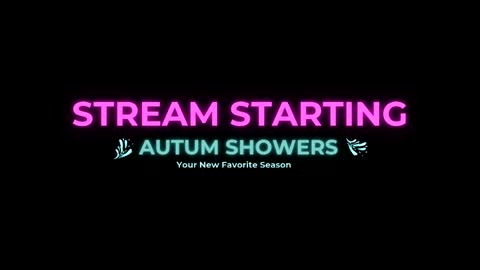 Autum Showers online show from 04/24/26, 06:49