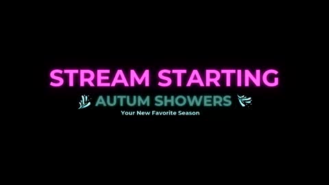Snapshot of autum_showers chatting on 05/24/26, 06:40 Autum Showers online show from 05/24/26, 06:40