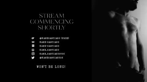 Kane Santiago online show from 05/25/26, 10:21